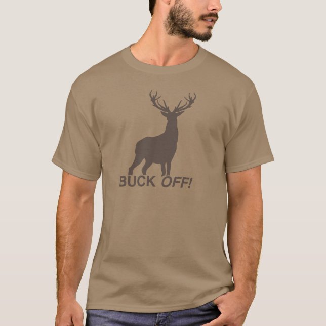 Buck Off T-Shirt (Front)