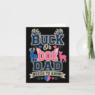 Buck Or Doe Dad Needs To Know Gender Reveal Deer Card