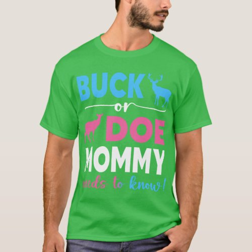 Buck Or Doe Mommy Gender Reveal Baby Shower Baby P T_Shirt