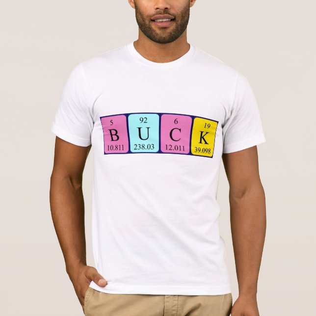 Buck periodic table name shirt (Front)