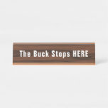 Buck Stops Here Funny Novelty Desk Name Plate
