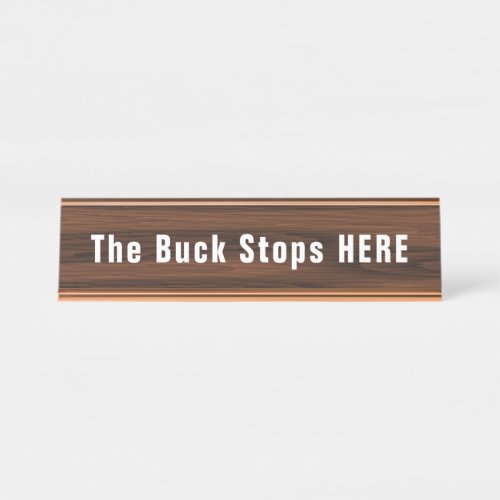 Buck Stops Here Funny Novelty Desk Name Plate