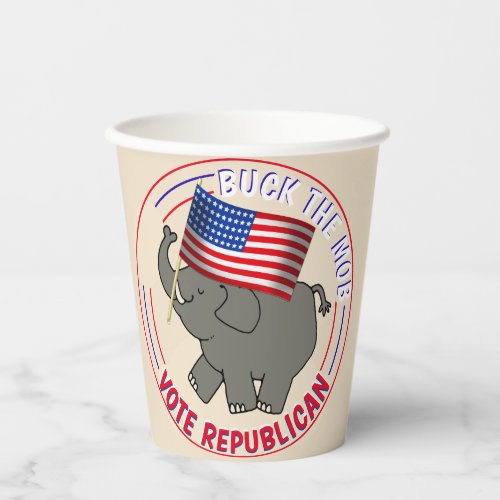 Buck The Mob Vote GOP Election  Paper Cups