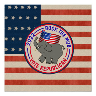 Buck The Mob Vote Republican Poster