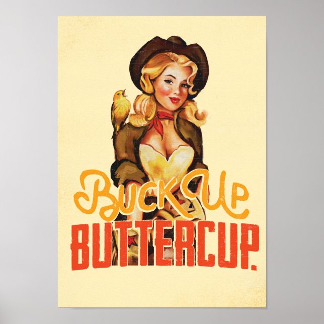 "Buck Up Buttercup" Cute Western Pinup Girl Poster (Front)
