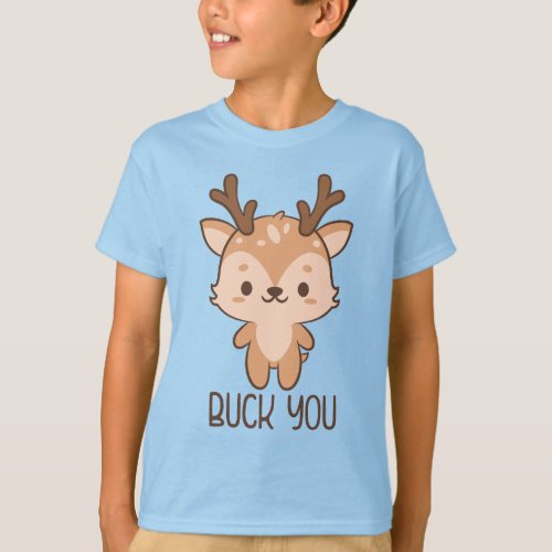Buck You Cute Deer Pun Funny T_Shirt
