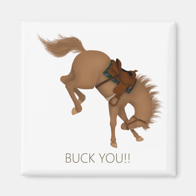 Buck You! Funny Brown Horse Magnet (Front)