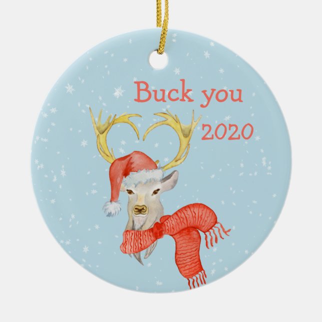 Buck You Funny Deer Covid 2020 Ceramic Ornament (Front)