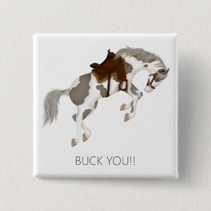 Buck You! Funny Paint Horse Button