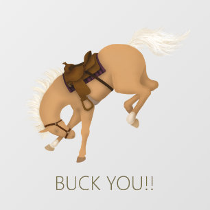 Buck You!! Funny Palomino Horse Wall Decal