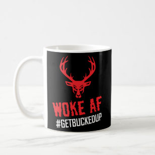 Buckedup Com Woke Af Coffee Mug
