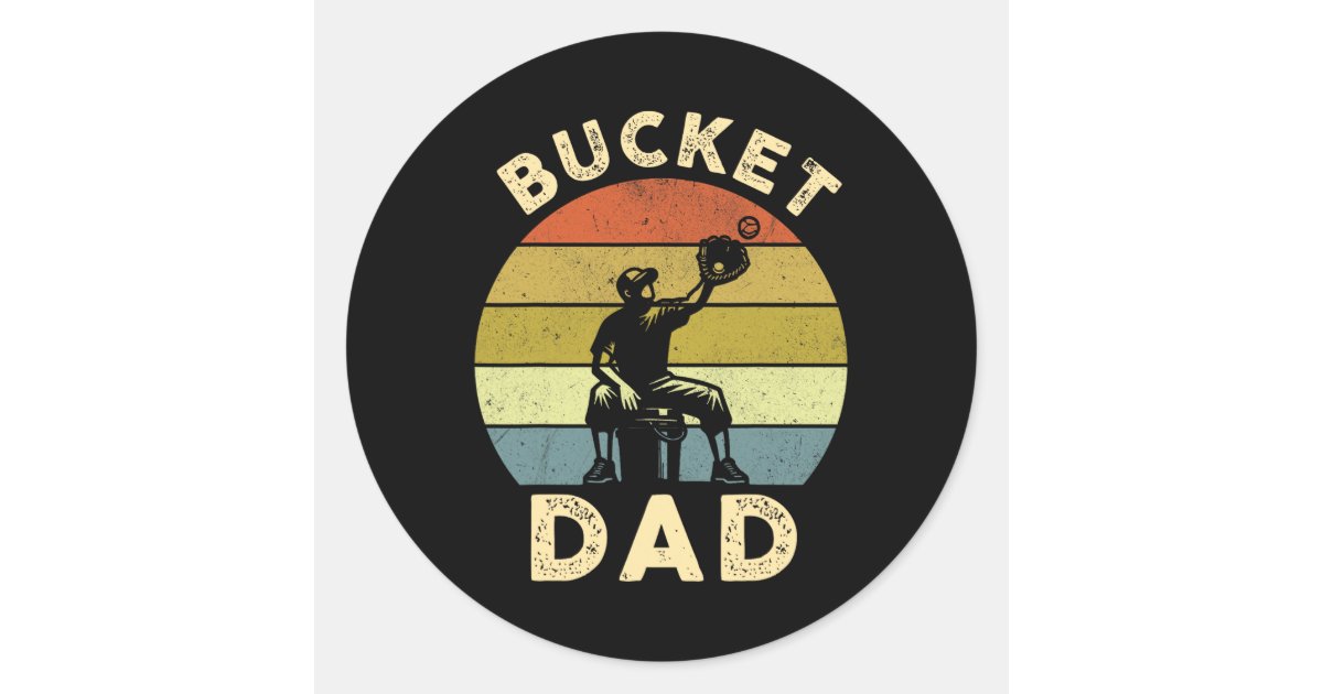 Bucket Dad Softball Dad Baseball Funny Coach Fathe Classic Round ...