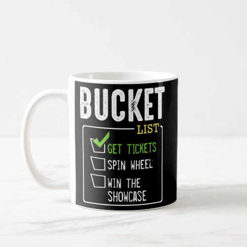 Bucket List Get Tickets Win Game Show Lucky Contes Coffee Mug
