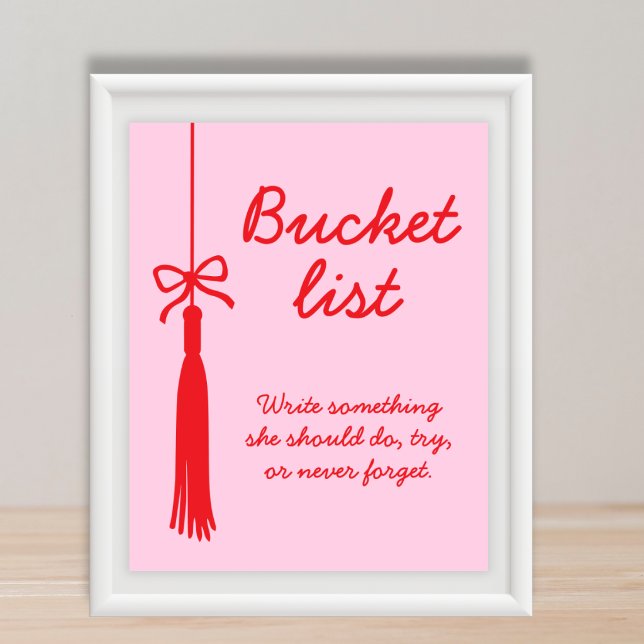 Bucket List Pink Red Bow Tassel Graduation Sign (Bucket List Pink Red Bow Tassel Graduation Sign)