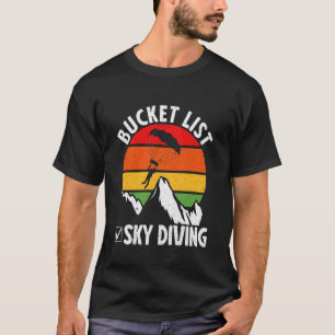 Bucket List Sky Diving Vintage Skydiving Parachuti T-Shirt