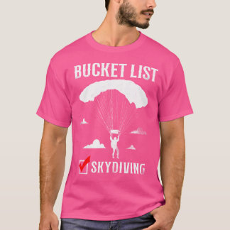 Bucket List Skydiving T-Shirt