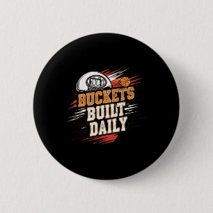 Buckets Built Daily Basketball Motivation Design L Button