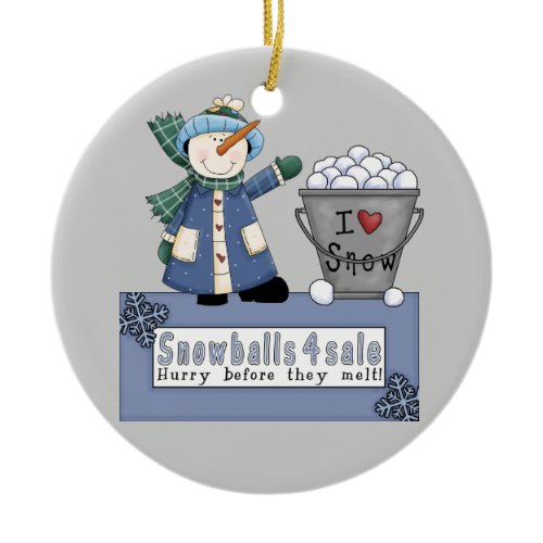 Buckets of Snowballs For Sale Ceramic Ornament