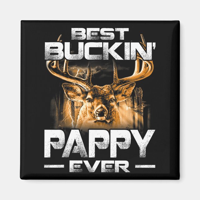 Buckin' Pappy Ever Shirt Deer Hunting Bucking Fath Magnet (Front)