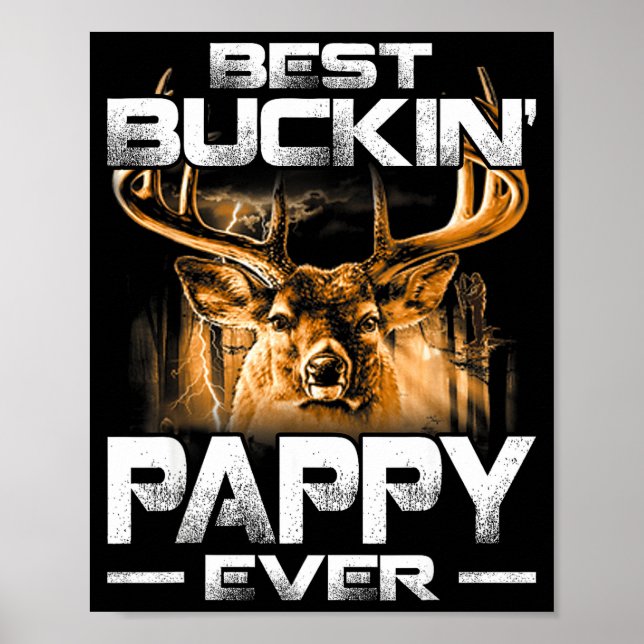 Buckin' Pappy Ever Shirt Deer Hunting Bucking Fath Poster (Front)