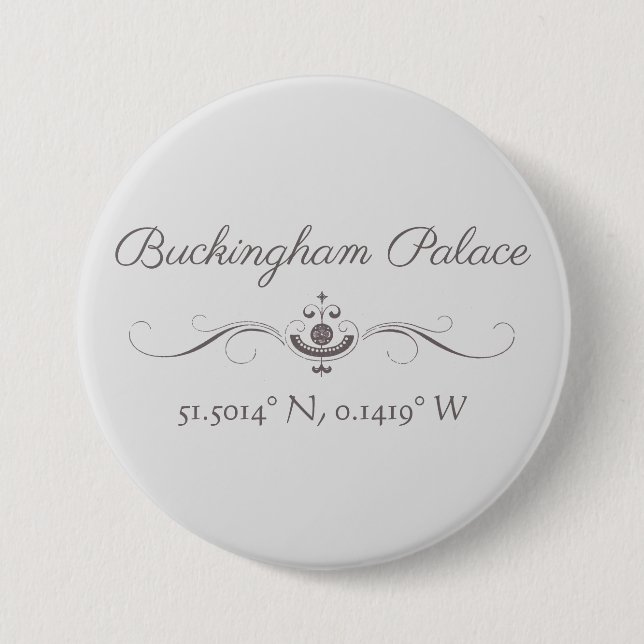 Buckingham Palace Latitude and Longitude  Button (Front)