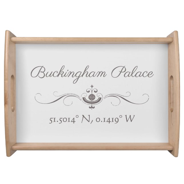 Buckingham Palace Latitude and Longitude  Serving Tray (Front)