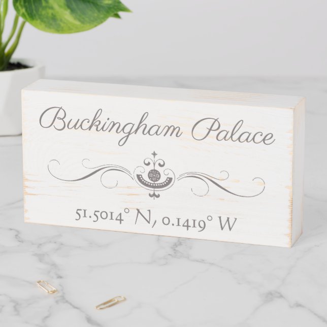 Buckingham Palace Latitude and Longitude  Wooden Box Sign (In Situ Horizontal)