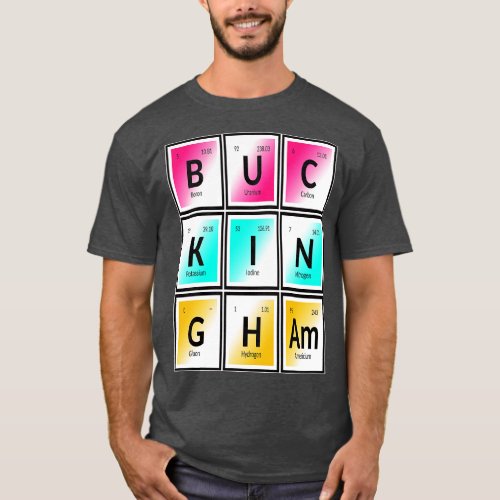 Buckingham Periodic Table 2 T_Shirt