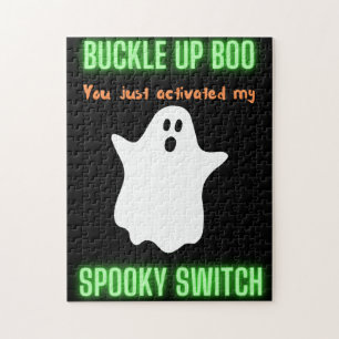 Buckle Up Boo You Just Activated My Spooky Switch Jigsaw Puzzle