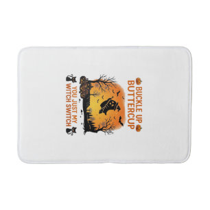 Buckle Up Buttercup Halloween Ghost Witch Hat Broo Bath Mat
