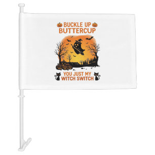 Buckle Up Buttercup Halloween Ghost Witch Hat Broo Car Flag