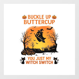 Buckle Up Buttercup Halloween Ghost Witch Hat Broo Floor Decals