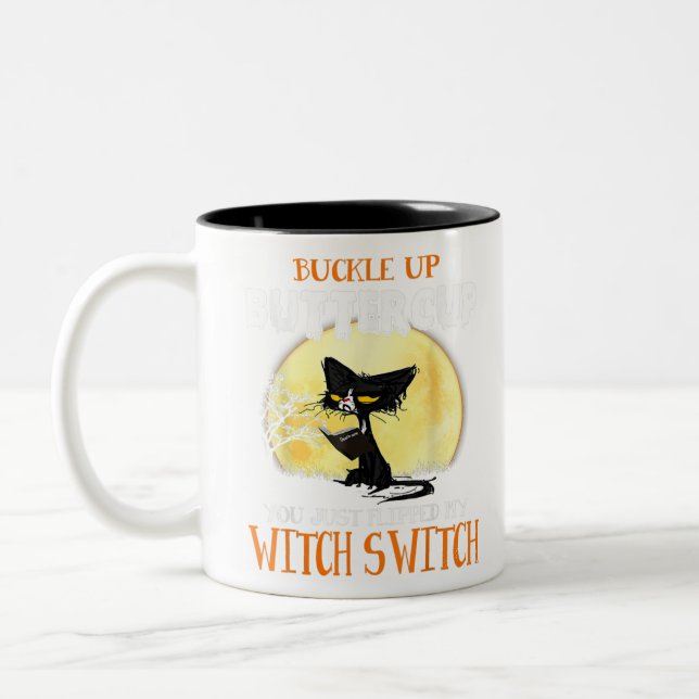 Buckle Up Buttercup, You Just Flipped My Switch Wi Two-Tone Coffee Mug (Left)