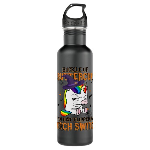 Buckle Up Buttercup You Just Flipped My Witch Swit Stainless Steel Water Bottle