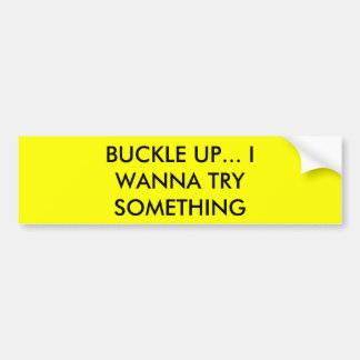 Buckle Up Bumper Stickers - Car Stickers | Zazzle