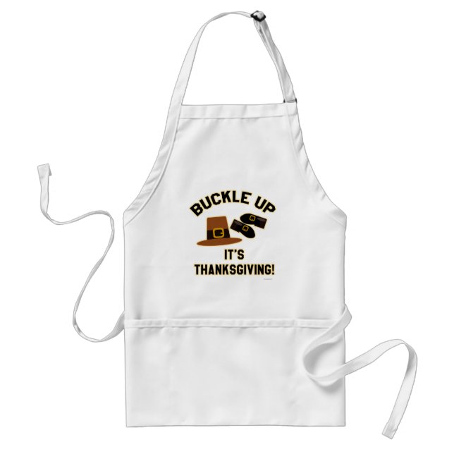 Buckle Up Its Thanksgiving Cartoon Motto Art Adult Apron (Front)
