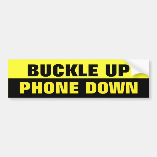 Buckle Up  Phone Down Black and Yellow Bumper Sticker