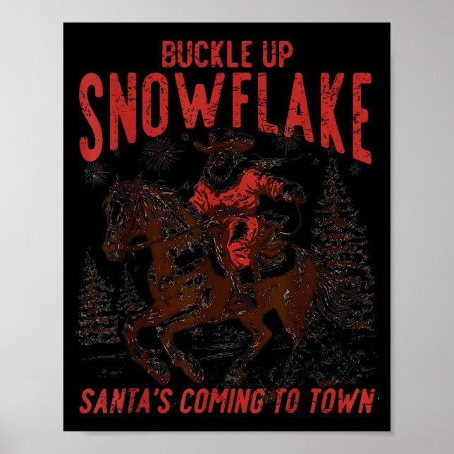Buckle Up Snowflake Santa Cowboy Western Holiday C Poster (Front)