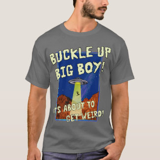 Buckle Up T-Shirt