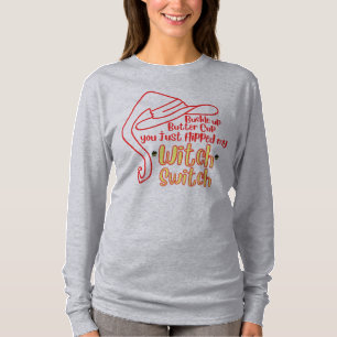 Buckle Up Witch Switch T-Shirt