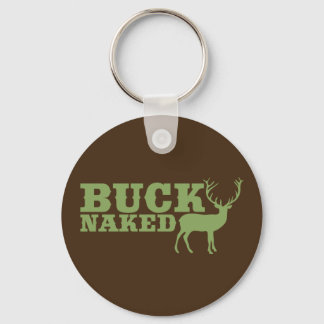 Bucknaked Humorous Deer Hunting Gifts Keychain