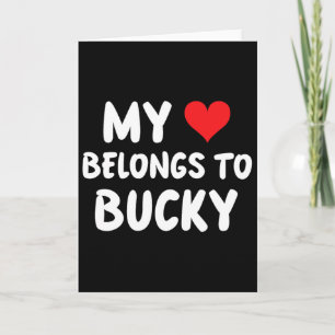 Bucky - My Heart Belongs To Bucky - Love Card