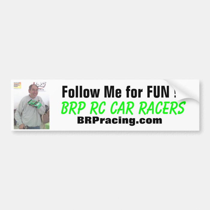Bud, Follow Me for FUN , BRP RC Car Racers,Bumper Stickers
