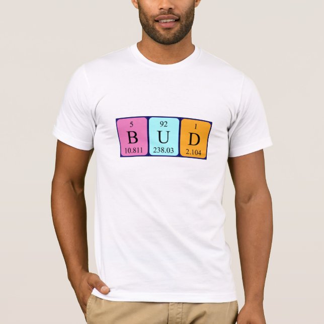 Bud periodic table name shirt (Front)