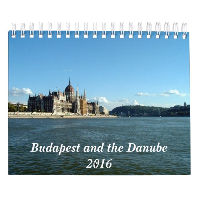 Budapest and the Danube - 2016 Calendar (Cover)