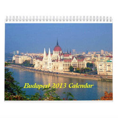 Budapest Hungary 2013 Calendar