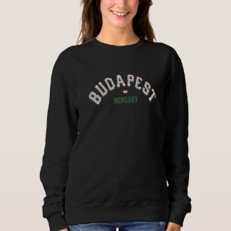Budapest Hungary  Retro Hungarian Capital Sweatshirt