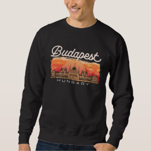 Budapest Hungary Vacationer Historian Traveler Sweatshirt