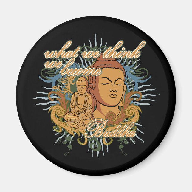 Buddha Become Quote Magnet (Front)