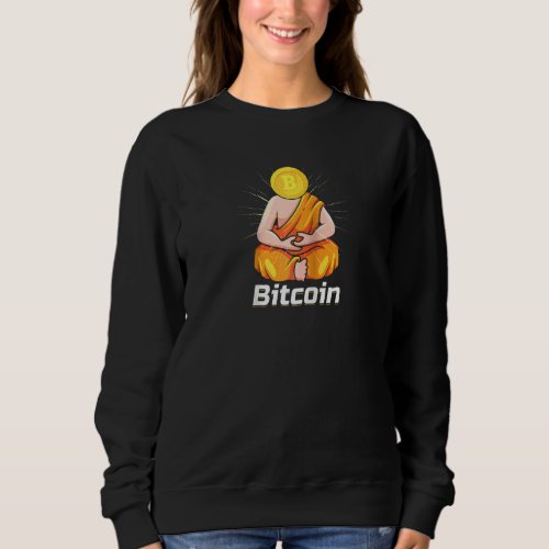 Buddha Bitcoin Monk Blockchain Money Cryptocurrenc Sweatshirt
